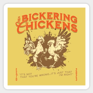 The Bickering Chickens Sticker